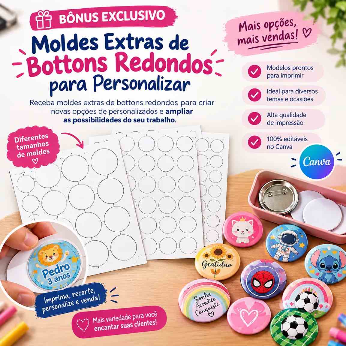 Mockup do bônus 2: Moldes Extras de Bottons Redondos para Personalizar